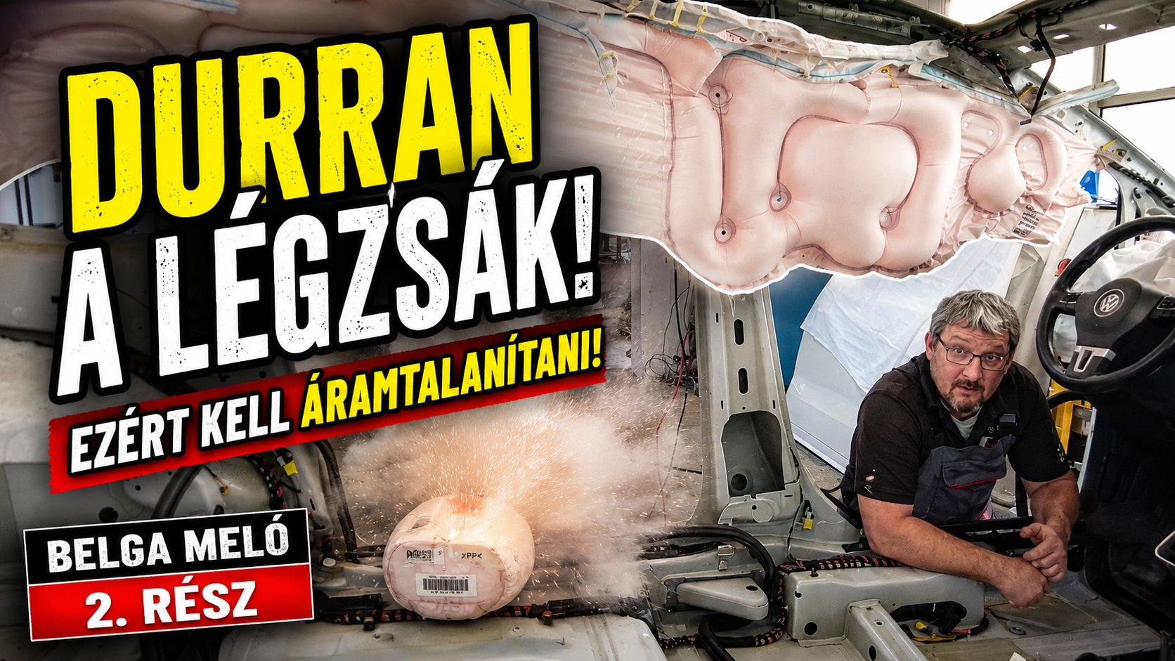 Ez történik, ha egy légzsák elsül – Belga meló 2. rész 